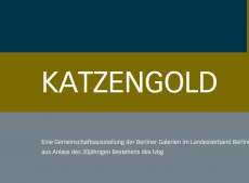 Katzengold - Sonderausstellung auf der POSITIONS BERLIN art fair 2015
